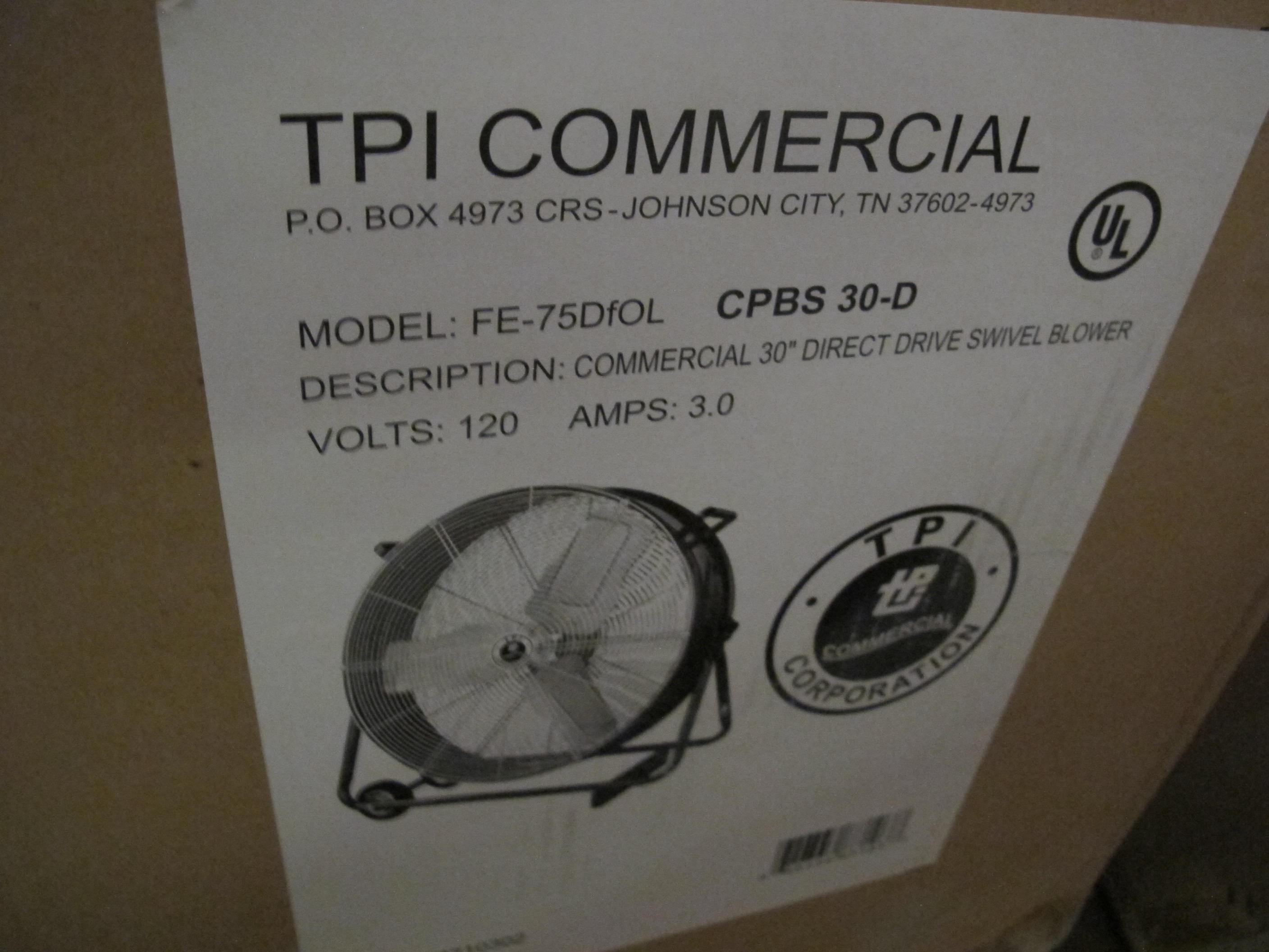 TPI COMMERCIAL FAN BLOWER, 30" MODEL # FE-75DFOL --OR-- CPBS-30-D. LOADING & HANDLING FEE $15-4066